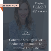 concrete-strategies-for-reducing-judgement-to-improve-your-life