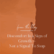 Discomfort is a sign of growth